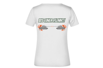 T-Shirt "Bis einer flennt!" für Damen hinten