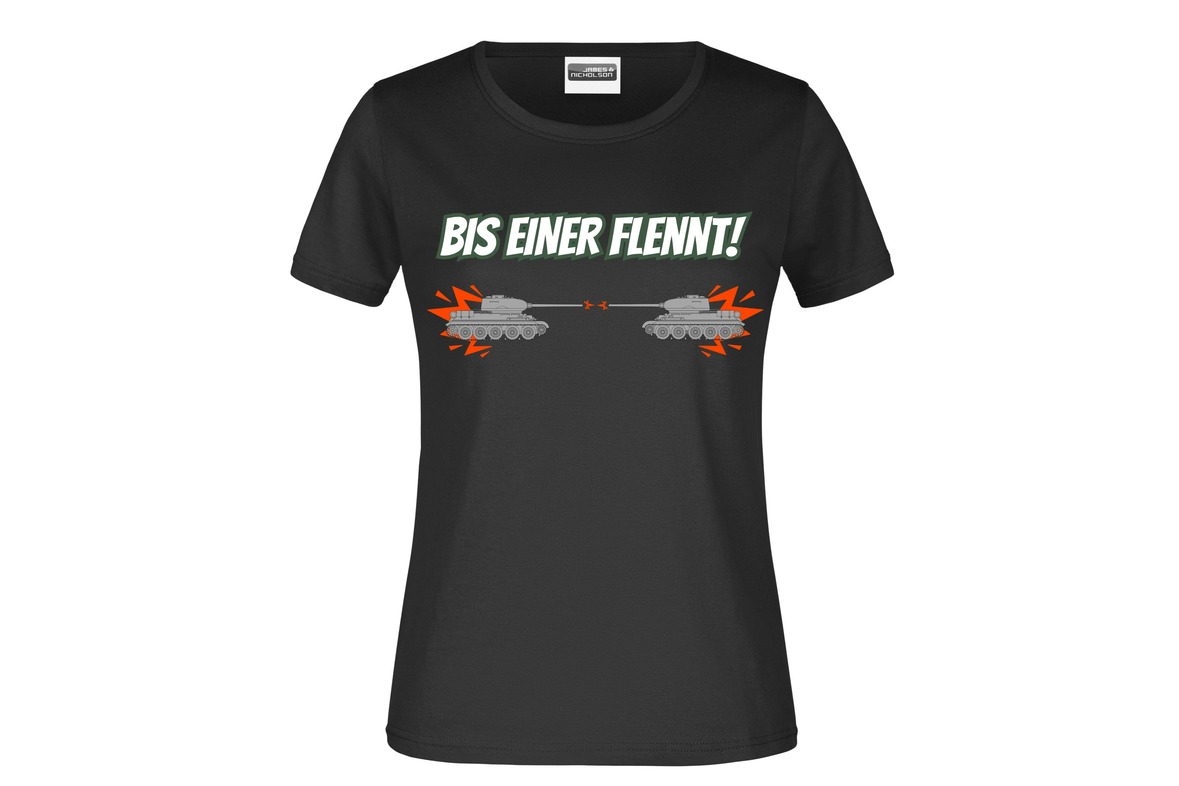 T-Shirt "Bis einer flennt!" für Damen vorn