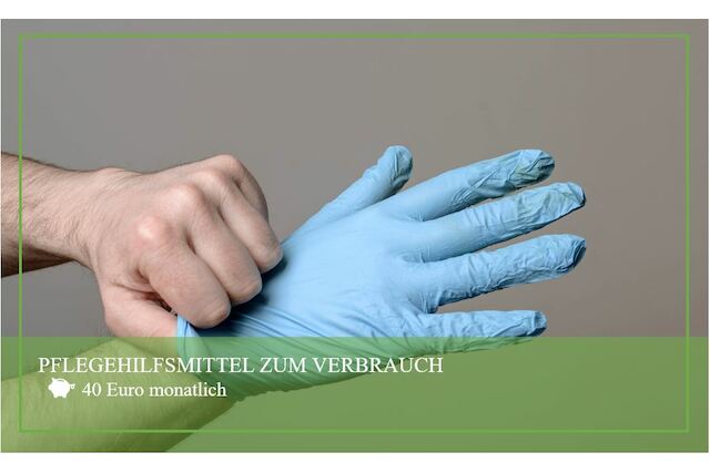 Pflegegrad 3: Pflegehilfsmittel zum Verbrauch