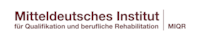 Mitteldeutsches Institut für Qualifikation und berufliche Rehabilitation