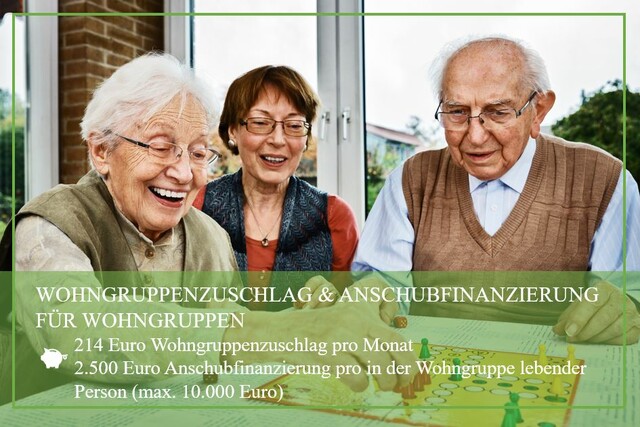Pflegegrad 3: Wohngruppenzuschlag &amp; Anschubfinanzierung für Wohngruppen